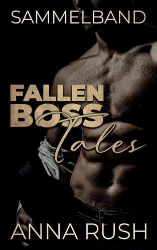 Fallen Boss Tales – Sammelband: Die komplette Reihe in einem Buch