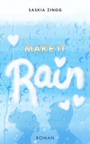 Make It Rain (South Lions Dilogie 1)