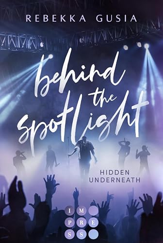 Behind the Spotlight: Hidden Underneath: Enemies to Lovers Romance zwischen Pop-Sängerin und Boyband-Rapper