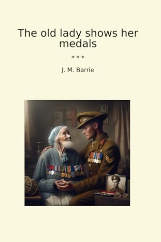 The old lady shows her medals (Classic Books)