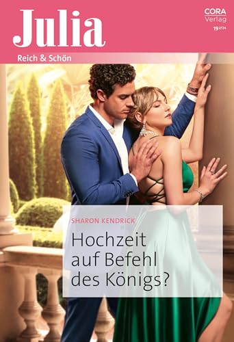Hochzeit auf Befehl des Königs? (Julia 2667)