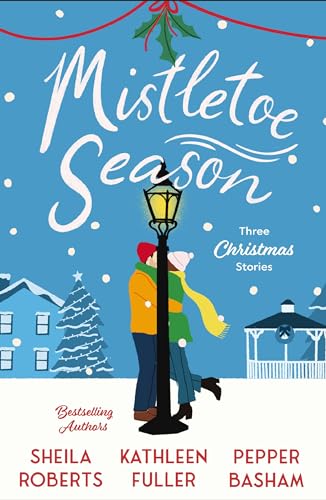 Mistletoe Season: Three Christmas Stories