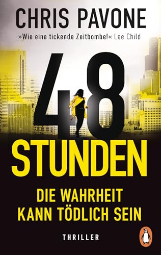 48 Stunden. Die Wahrheit kann tödlich sein: Thriller