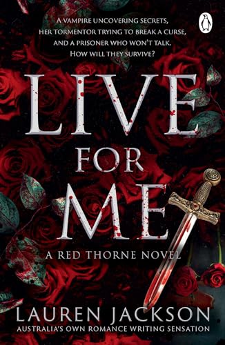 Live for Me: An addictive and steamy vampire mystery romance (Red Thorne Book 2)