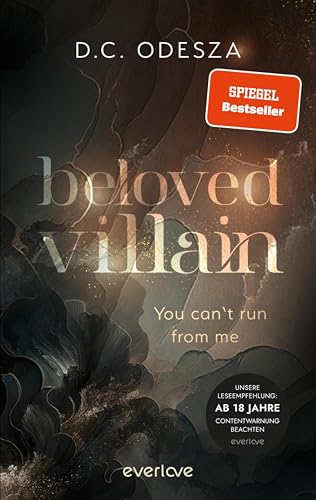 Beloved Villain – You can't run from me (Beloved Villain 1): Roman | Düstere Geheimnisse und verführerische Momente | mit Page Overlays