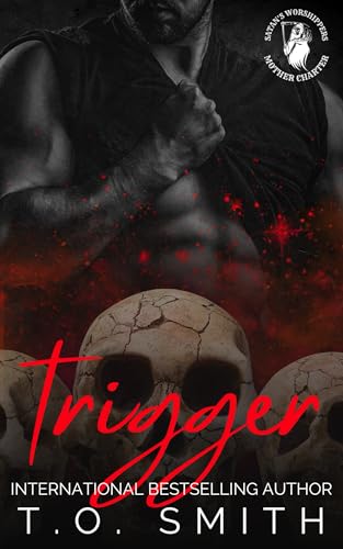Trigger: MMF MC Romance (Satan's Worshippers MC Book 4)