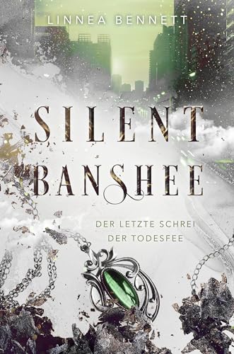 Silent Banshee: Der letzte Schrei der Todesfee : Gefühlvolle Romantasy Einzelband