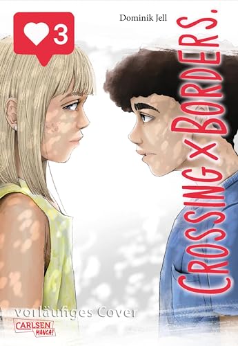 Crossing Borders 3: Tiefsinniger Slice of Life Manga um zwei (scheinbar) perfekte Leben