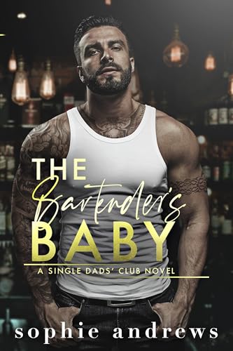 The Bartender's Baby: A Workplace Pregnancy Romance (Single Dads Club Book 4)