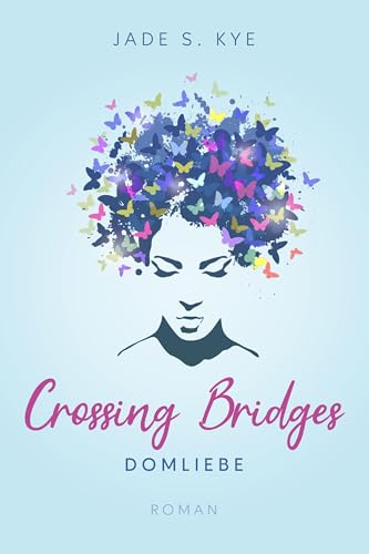 Crossing Bridges: Domliebe