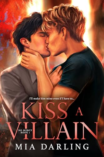 Kiss A Villain: A Dark MM Mafia Romance (No Mercy Book 1)