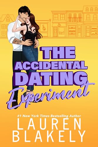 The Accidental Dating Experiment: A Grumpy/Sunshine Small Town Romance (How to Date Book 4) (English Edition)
