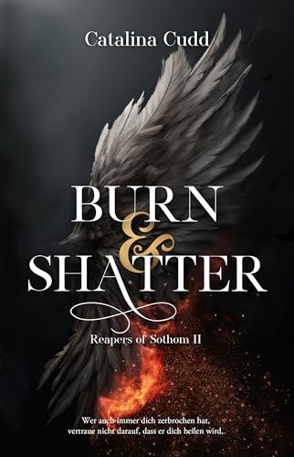 BURN & SHATTER: Reapers of Sothom 2 (Intensiv, Aufwühlend, Moralisch tiefschwarz)