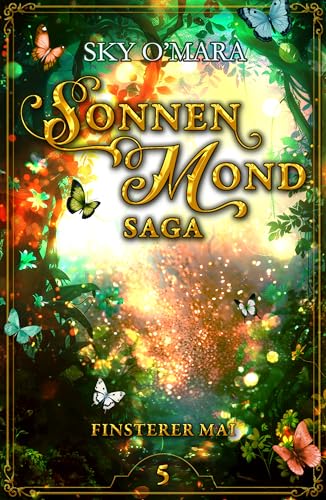 SonnenMond Saga – Finsterer Mai (SonnenMond Saga 5)
