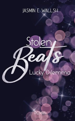 Stolen Beats: Lucky Dilemma Band 1