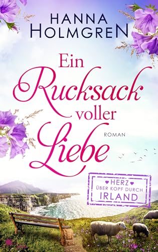 Ein Rucksack voller Liebe (Herz über Kopf durch Irland)