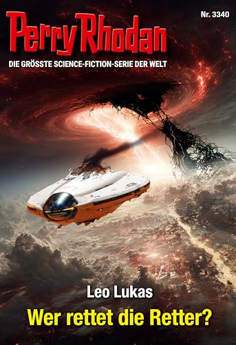 Perry Rhodan 3340: Wer rettet die Retter?: Perry Rhodan-Zyklus "Phoenix" (Perry Rhodan-Erstauflage)