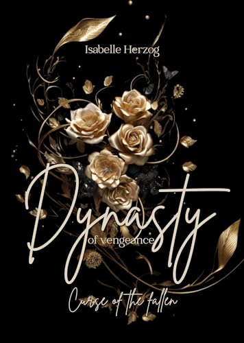 Dynasty of vengeance: Curse of the fallen