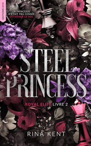 Steel Princess, Royal Elite Tome 2 : La suite de Deviant King