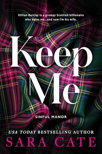 Keep Me (Sinful Manor Book 1)