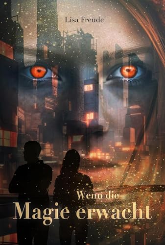 Wenn die Magie erwacht: Die düstere Fortsetzung der Romantasy-Trilogie über das Ende der Natur (Wenn die Magie stirbt 2)