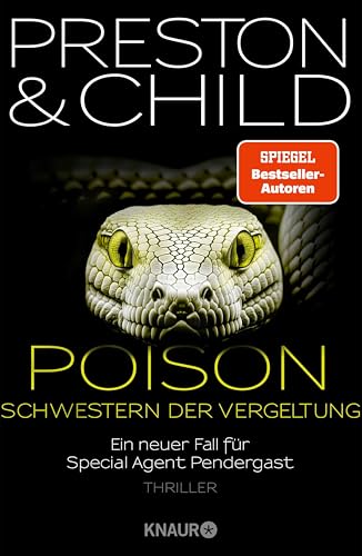 Poison - Schwestern der Vergeltung: Ein neuer Fall für Special Agent Pendergast. Thriller | Action-Thriller mit einem spannenden Mix aus Mystery, Drama ... (Ein Fall für Special Agent Pendergast 22)