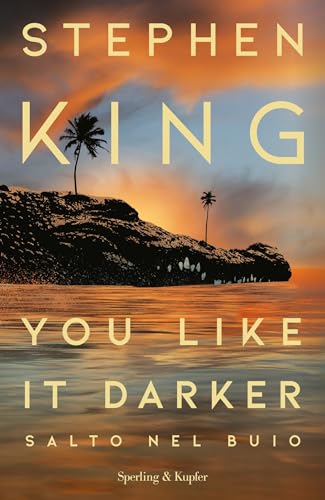 You like it darker: Salto nel buio (Italian Edition)