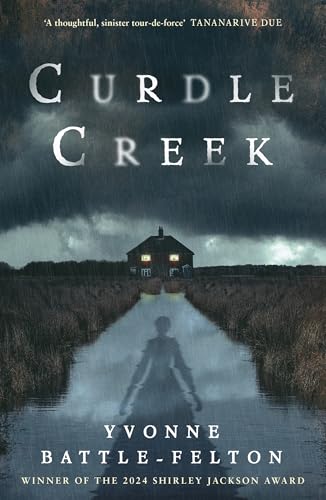 Curdle Creek: Winner of the 2024 Shirley Jackson Novel Award