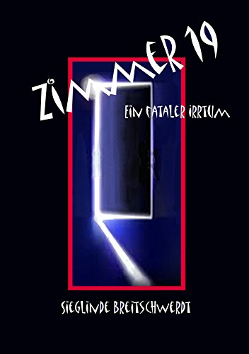 Zimmer 19: Ein fataler Irrtum