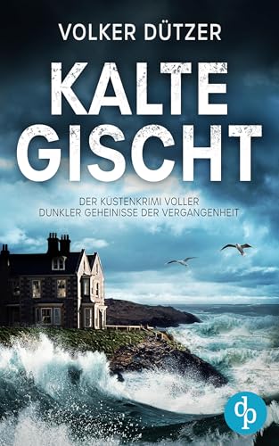Kalte Gischt: Ein spannender Krimi an der Küste Cornwalls