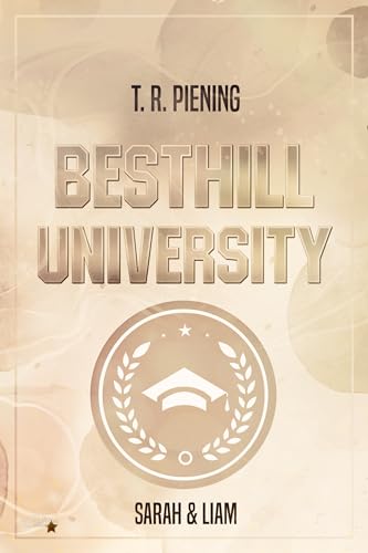 Besthill University: Sarah & Liam (Besthill-University College Romance 3)