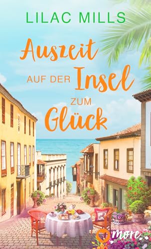 Auszeit auf der Insel zum Glück (Sonnenschein und Liebesglück 1)