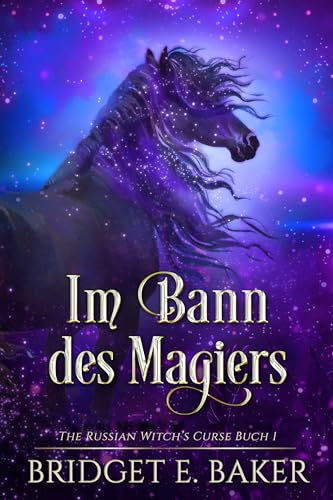 Im Bann des Magiers (The Russian Witch's Curse 1)