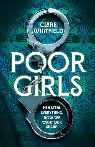 Poor Girls: Meet the female Peaky Blinders in this gripping and darkly funny thriller