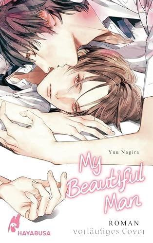 My Beautiful Man (My Beautiful Man 1): Highschool Gay Romance aus Japan - eine berührende Romantrilogie!