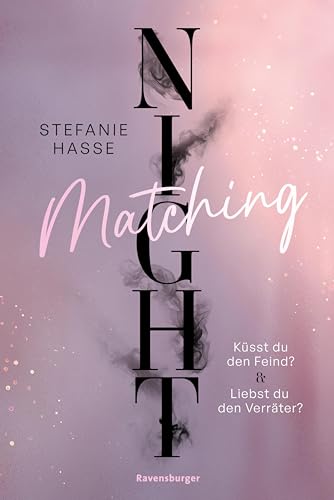 Matching Night, Band 1 & 2: Küsst du den Feind? & Liebst du den Verräter? (Ebook-Doppelband | New Adult Romantic Suspense | 1. Platz beim Lovelybooks Community Award)