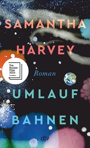 Umlaufbahnen: Roman | Ausgezeichnet mit dem Booker Prize 2024
