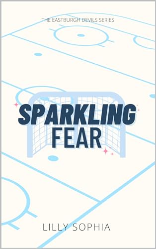 Sparkling Fear (The Eastburgh Devils Series Book 2)
