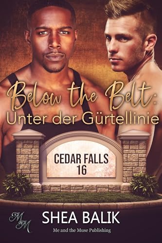 Below the Belt: Unter der Gürtellinie (Cedar Falls 16)