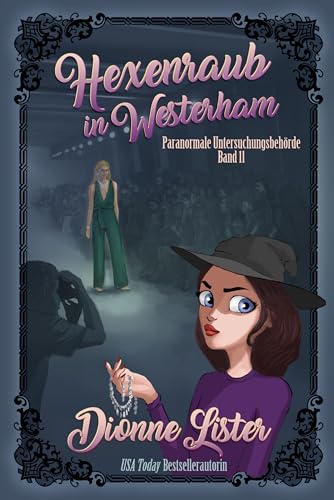Hexenraub in Westerham (Paranormale Untersuchungsbehörde 11)