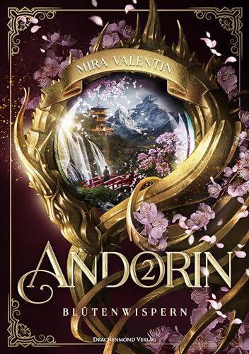 Andorin 2 – Blütenwispern: Epische High Fantasy mit Drachen (Andorin-Saga)