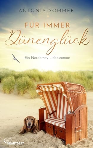 Für immer Dünenglück: Ein Norderney-Liebesroman (Sommer, Liebe, Nordseeküste 2)