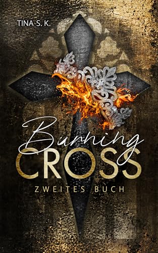 Burning Cross: Zweites Buch