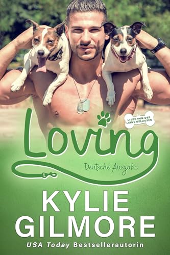 Loving – Deutsche Ausgabe (Liebe von der Leine gelassen, Buch 10)