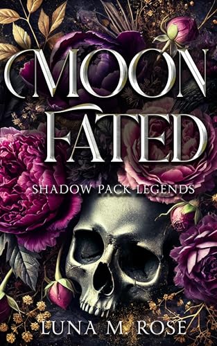 Moon Fated: A Fated Mates Wolf Shifter Paranormal Romance (Shadow Pack Legends Book 1)