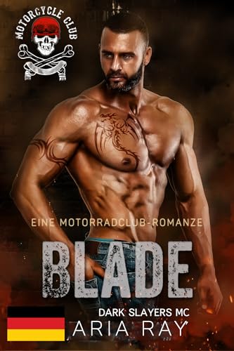 Blade (Dark Slayers MC, Buch 9): Eine Motorradclub-Romanze (Dark Slayers MC- Deutsch)
