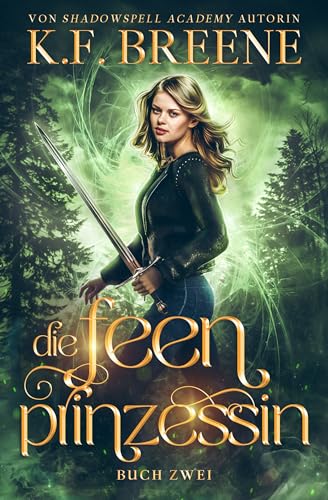 Die Feenprinzessin: ein Fantasy Abenteuer mit Feen (Magische Gemeinschaft 8)