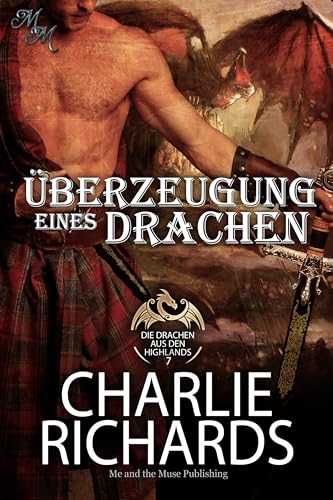 Überzeugung eines Drachen (Die Drachen aus den Highlands 7)