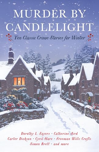 Murder by Candlelight: Ten Classic Crime Stories for Winter