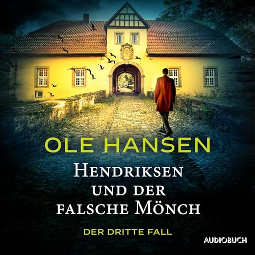 Hendriksen und der falsche Mönch - Der dritte Fall: Privatdetektiv Marten Hendriksen 3